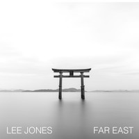 Lee Jones - Far East