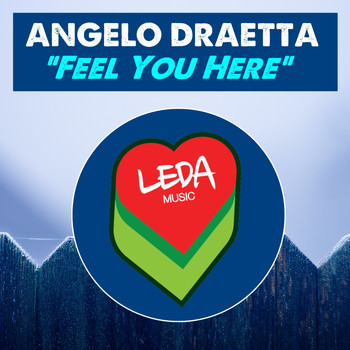 Angelo Draetta - Feel You Here