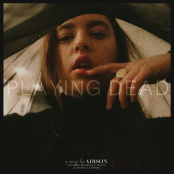 Adison - Playing Dead