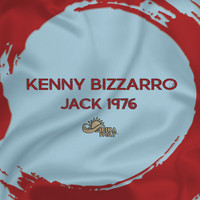 Kenny Bizzarro - Jack 1976