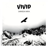 Sarvesh Arya - Vivid