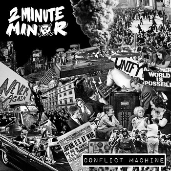 2 Minute Minor - Conflict Machine
