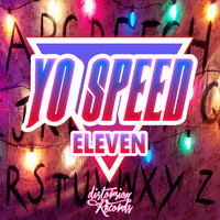 Yo speed - Eleven