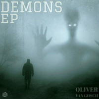 Oliver Van Gosch - Demons EP