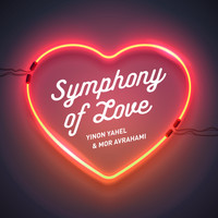 Yinon Yahel & Mor Avrahami - Symphony of Love