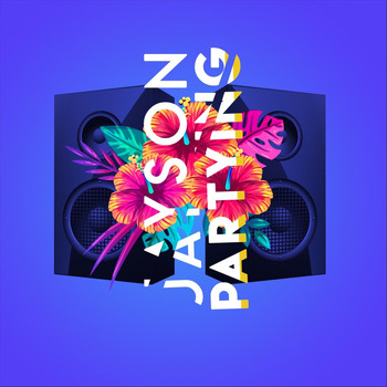 Jayson - Partying