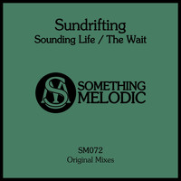 Sundrifting - Sounding Life / The Wait