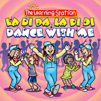 The Learning Station - La Di Da, La Di Di, Dance with Me
