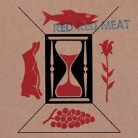Red Red Meat - Red Red Meat (Explicit)
