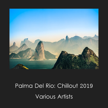 Various Artists - Palma Del Rio: Chillout 2019