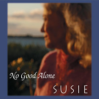 Susie - No Good Alone