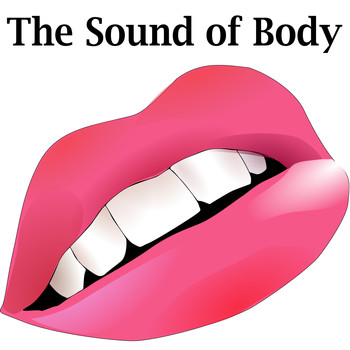 Sound Effects Factory - The Sound of Body