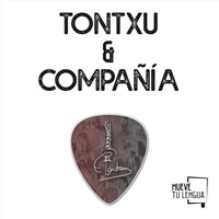 Tontxu - Tontxu & Compañía