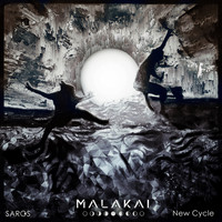 Malakai - Saros [New Cycle]