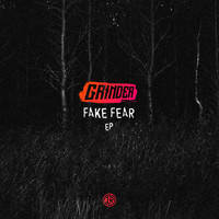 Grinder - Fake Fear EP