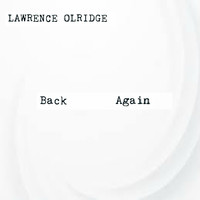 lawrence olridge - Back Again