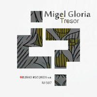 Migel Gloria - Tresor