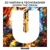 DJ Vartan, Techcrasher - Down The Drain