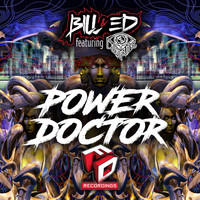 Bill & Ed - Power Doctor (feat. Dvine MC)