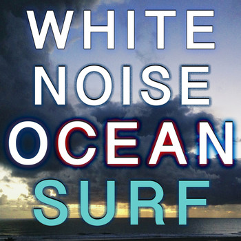 Pink Noise White Noise - White Noise Ocean Surf