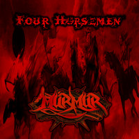 Murmur - Four Horsemen