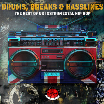 Various Artists - Drums, Breaks & Basslines - The Best of U.K. Instrumental Hip Hop