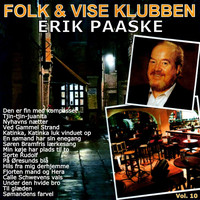 Erik Paaske - Folke & Vise Klubben Vol.10