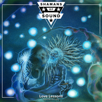 Shamans of Sound - Love Lessons