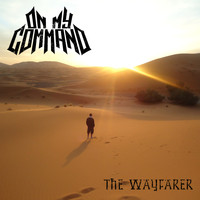 On My Command - The Wayfarer