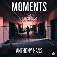Anthony Hans - Moments
