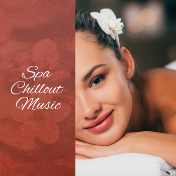 Nature Sounds - Spa Chillout Music – Relaxing Songs for Massage, Spa, Sleep, Wellness, Deep Relaxation, Pure Zen, Massage Music, Peaceful Melodies to Calm Down