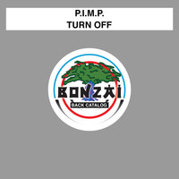 P.I.M.P. - Turn Off