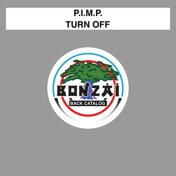 P.I.M.P. - Turn Off