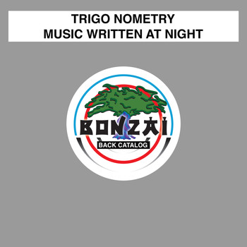 Trigo Nometry - Music Written At Night