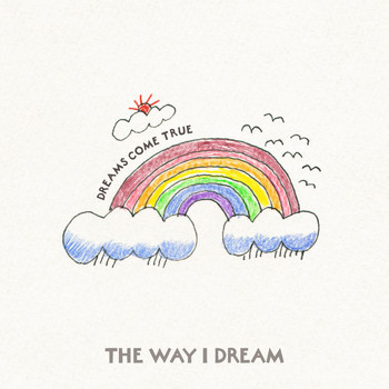 Dreams Come True - The Way I Dream