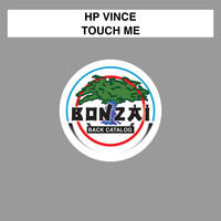 HP Vince - Touch Me