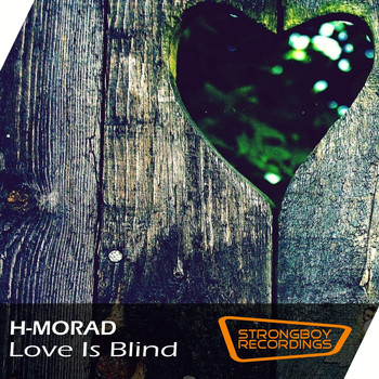 H-MORAD - Love Is Blind