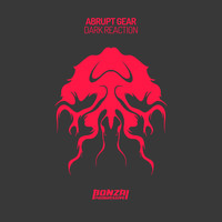Abrupt Gear - Dark Reaction