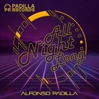 Alfonso Padilla - All Night Long
