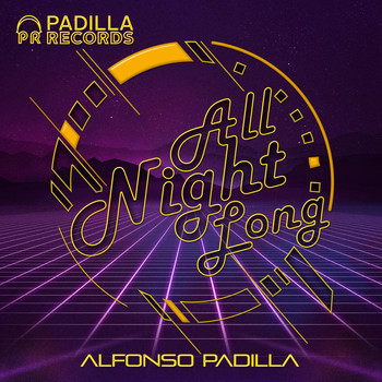 Alfonso Padilla - All Night Long