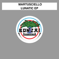 Martusciello - Lunatic EP