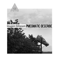 Imugem Orihasam - Pmegmatic Describe