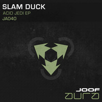 Slam Duck - Acid Jedi EP