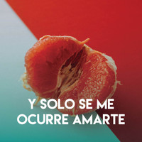 Miami Beatz - Y Solo Se Me Ocurre Amarte