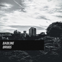 Badline - Drugs