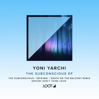 Yoni Yarchi - The Subconscious EP