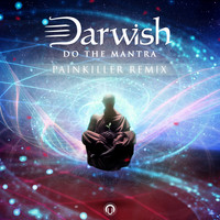 Darwish - Do the Mantra (Painkiller Remix)