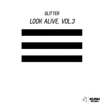 Glitter - Look Alive, Vol. 3