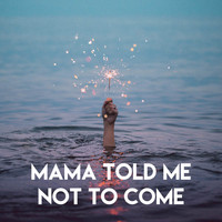 Graham Blvd - Mama Told Me Not to Come