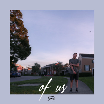 Toma - Of Us